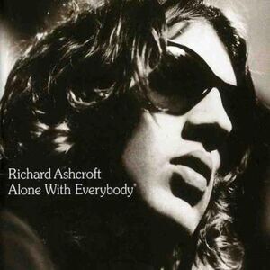 Richard Ashcroft - Alone with Everybody  CD
